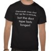 diamonds_and_duct_tape_t_shirt-r9f52a85ce24d4759935a65e6a3ce8663_va6lr_216.jpg