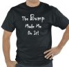 BumpMadeMeBlackTee.jpg