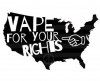 VAPE FOR YOUR RIGHTS.jpg VAPE FOR YOUR RIGHTS.jpg