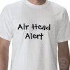 air_head_alert_t_shirt-p235352995555690391adc0r_325.jpg