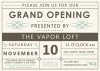 Grand Opening invite for the vapor loft.jpg