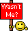 EmoticonWasntMe.gif