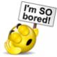 im so bored.jpg