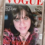 I was on the cover of Vogue once.. RIGHT! :)