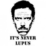 never lupus