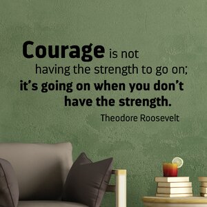 Courage+To+Go+On+Wall+Quotes%25u2122+Decal.jpg