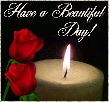 have_a_beautiful_day_candle_with_roses.gif