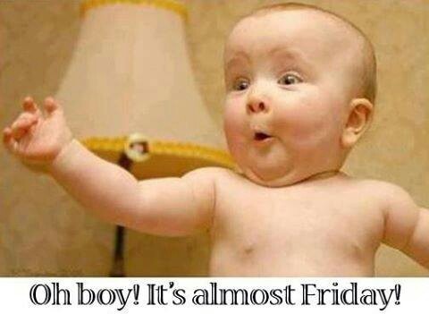 ohboyalmostfriday.jpg