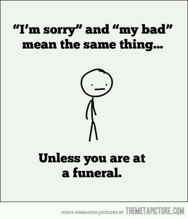 04165d2f33e366fa1d39387ecfb127d9--im-sorry.jpg