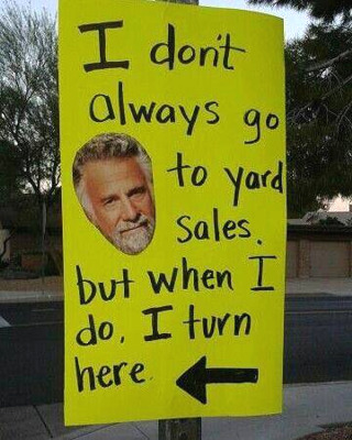 sign_most-interesting-man-yard-sale.jpg