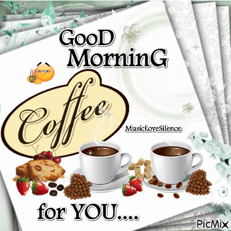 335259-Coffee-For-You...good-Morning.gif