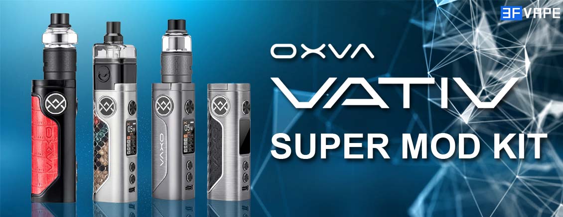 OXVA-Vativ-100W-Full-Mod-Kit-3FVAPE.jpg