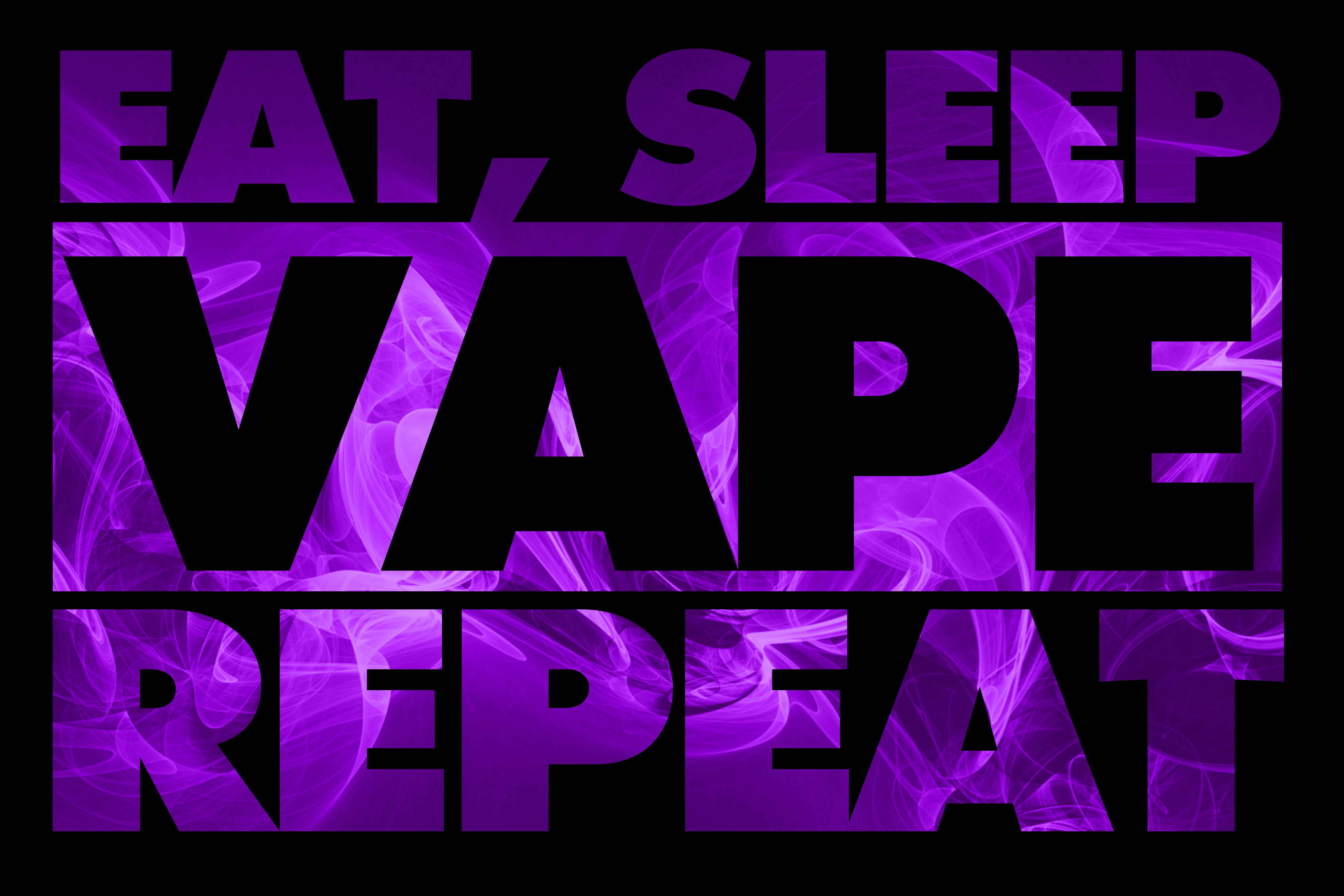 eat-sleep-vape-repeat.jpg