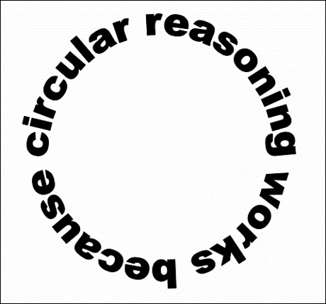 circular-reasoning-works.jpg