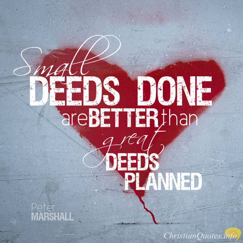 Peter-Marshall-Quote-Small-Deeds.jpg