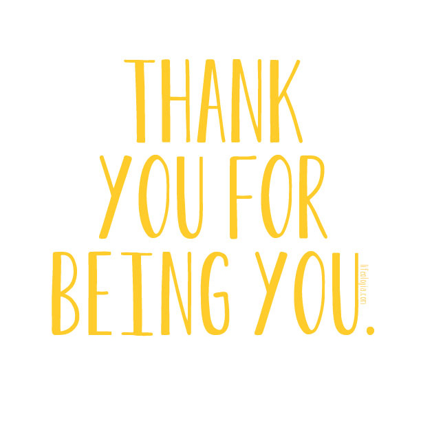 Lifeologia-posters-thank-you-for-being-you1.jpg
