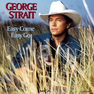 GeorgeStraitEasyComeEasyGo.jpg