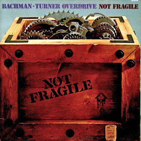bachman-turner-overdrive-not-fagile.jpg
