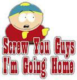 Screw_you_guys__I_m_going_home_2_Small_.jpg