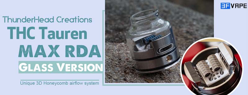 ThunderHead-Creations-THC-Tauren-Max-RDA-Glass.jpg