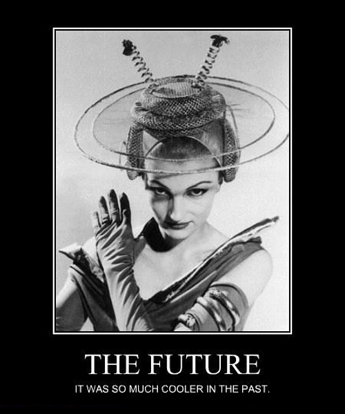 demotivator_the-future-was-cool.jpg