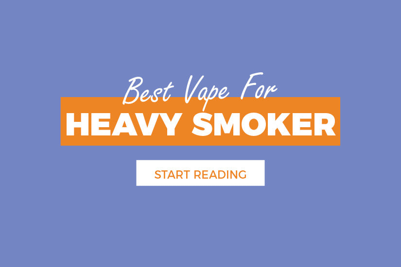 best_vape_for_heavy_smoker.jpg