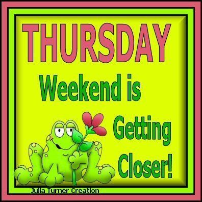 325870-Weekend-Is-Getting-Closer-Thursday.jpg