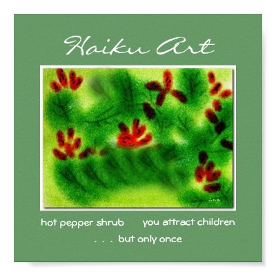 hot_pepper_shrub_haiku_art_print-p228347865851298689t5ta_400.jpg