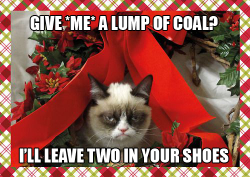 tard+the+gumpy+cat+grumpycat+meme+christmas+xmas+LUMP+OF+COAL.jpg