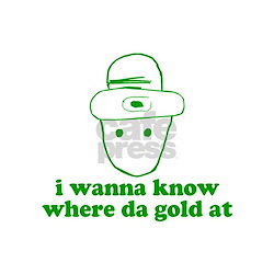 i_wanna_know_where_da_gold_at_mug.jpg