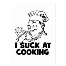 i_suck_at_cooking_postcards-r70e0ebcc0ec4406aadc43a765b0eaa46_vgbaq_8byvr_216.jpg