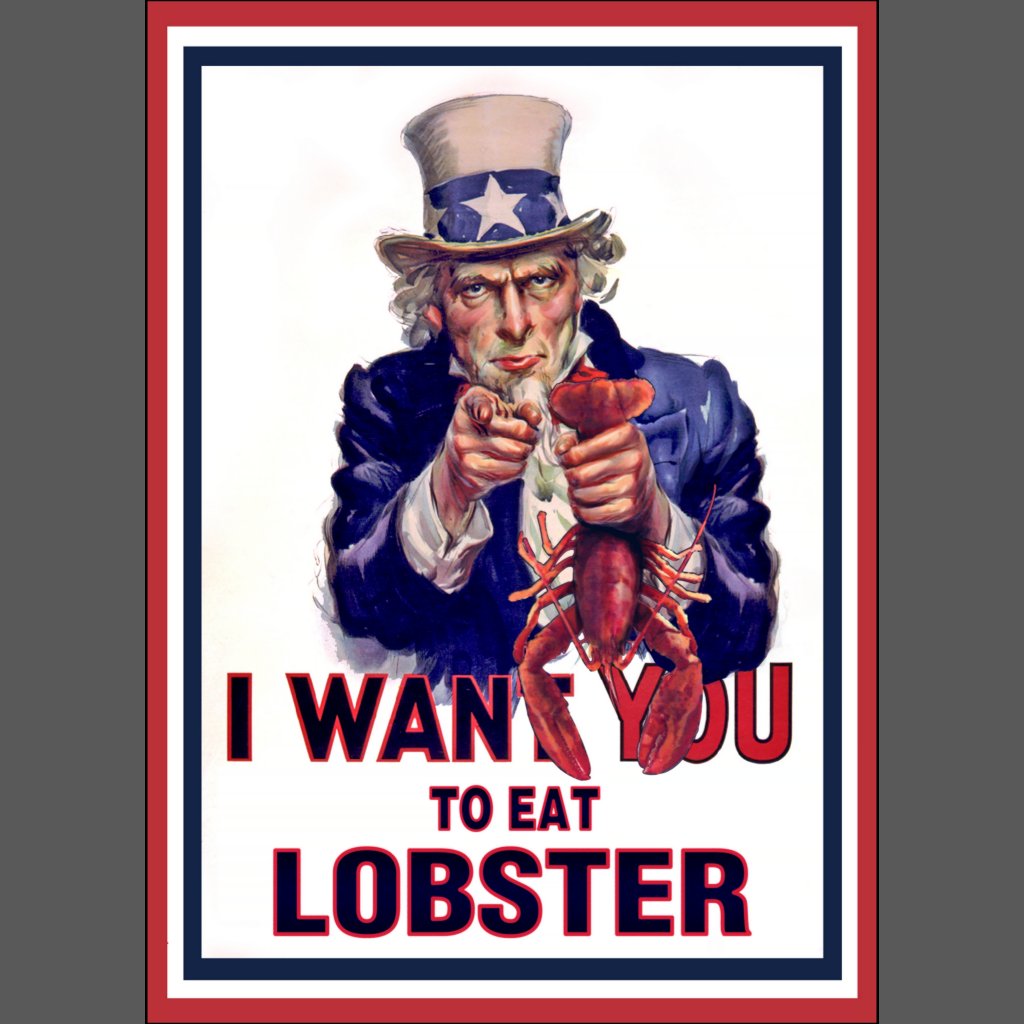 uncle_sam_wants_you_to_eat_lobster_poster-rbba9606df7ef4aa4bb20c40efb682d4d_i54qk_8byvr_1024.jpg