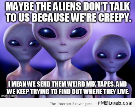 2-why-aliens-don-t-talk-to-us-meme.jpg